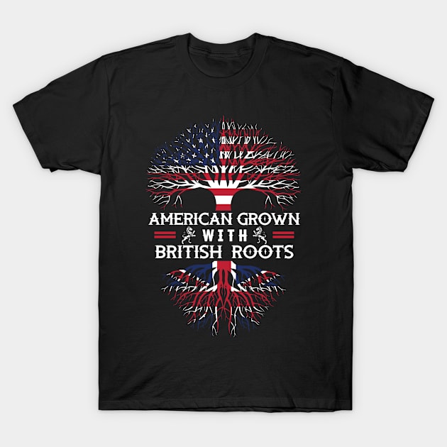 American Grown With British Roots T-Shirt by BlueScript